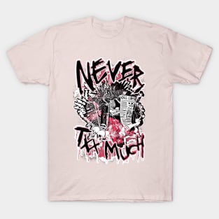 13XD XMY "NEVER TXX MUCH" (PINK) T-Shirt